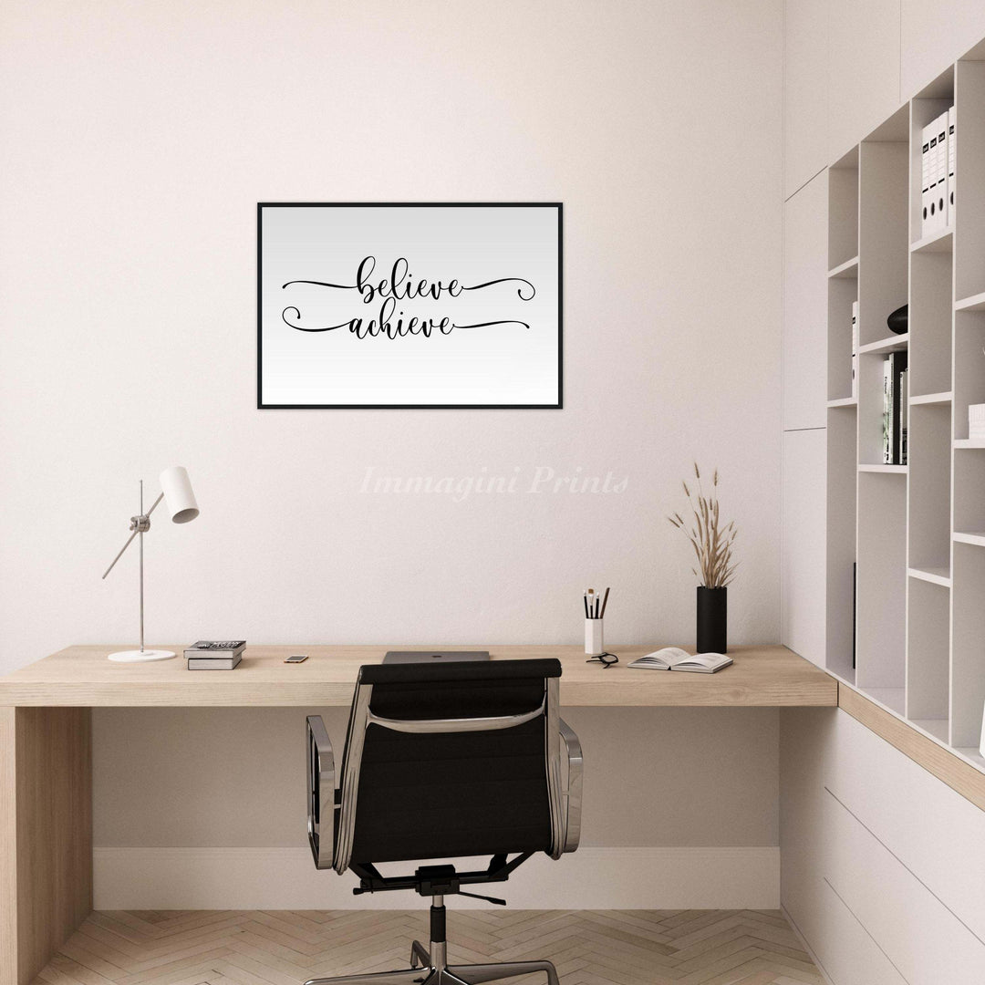 Believe Achieve (Framed Art Print)