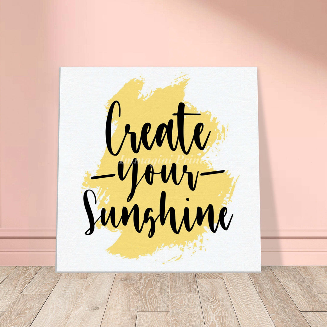 Create Your Sunshine (Canvas Print)