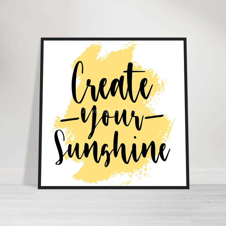 Create Your Sunshine (Framed Art Print)